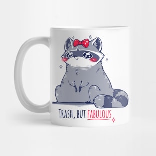 Trash, but fabulous (light tees) Mug